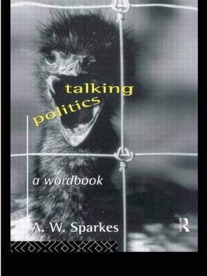 Talking Politics by A.W. Sparkes image