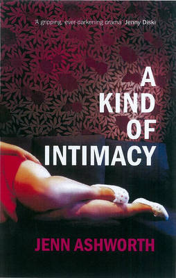 A Kind of Intimacy by Jenn Ashworth image