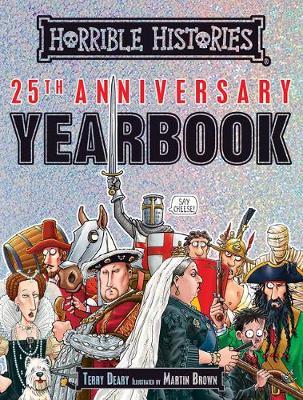 Horrible Histories 25th Anniversary Yearbook by Terry Deary image