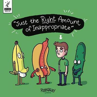 Just the Right Amount of Inappropriate by Ryan Selvy image