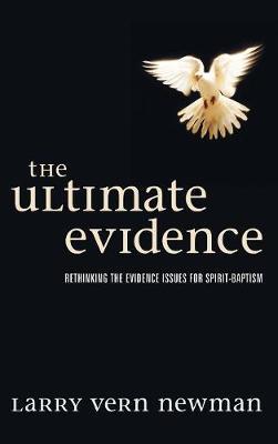 The Ultimate Evidence by Larry Vern Newman image