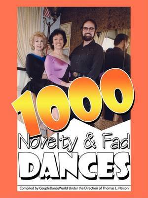 1000 Novelty & Fad Dances by Tom L. Nelson image