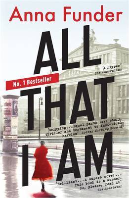 All That I Am on Paperback by Anna Funder