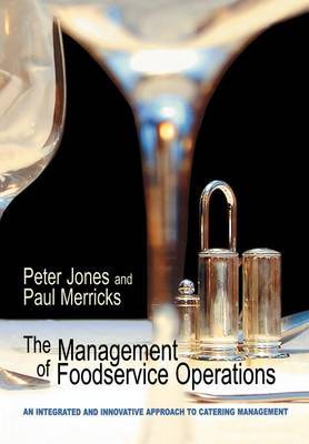 The Management of Food Service Operations by Peter Jones