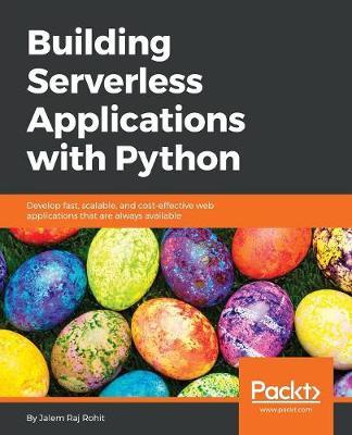 Building Serverless Applications with Python by Jalem Raj Rohit image