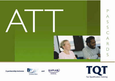 ATT - 2: Business Taxation and Accounting Principles (FA2007): Passcards by BPP Learning Media image