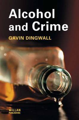 Alcohol and Crime by Gavin Dingwall image