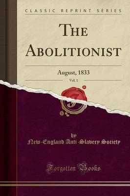 The Abolitionist, Vol. 1 by New-England Anti-Slavery Society image