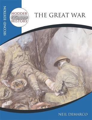 Hodder 20th Century History: The Great War 2nd Edition by Neil DeMarco image