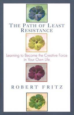 Path of Least Resistance by Robert Fritz image