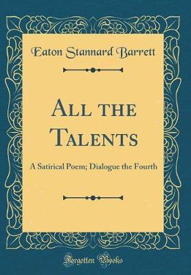 All the Talents by Eaton Stannard Barrett image