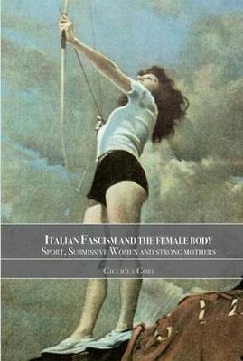 Italian Fascism and the Female Body image