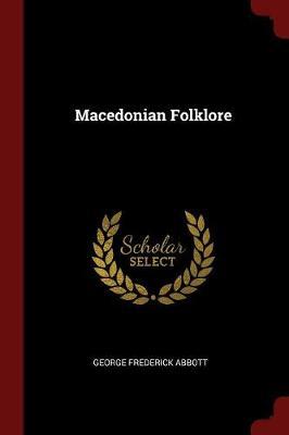 Macedonian Folklore by George Frederick Abbott image
