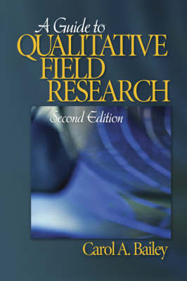 A Guide to Qualitative Field Research by Carol R. Bailey image