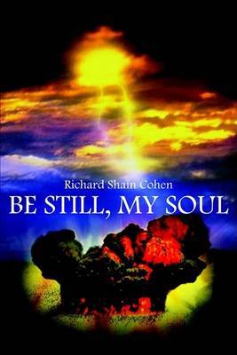 Be Still, My Soul by Richard Shain Cohen image