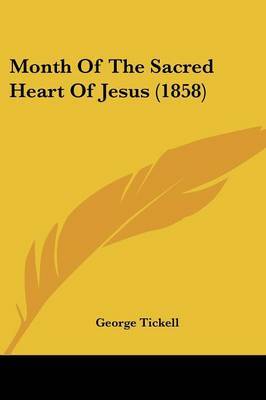 Month Of The Sacred Heart Of Jesus (1858) on Paperback