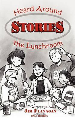 Stories Heard Around the Lunchroom image