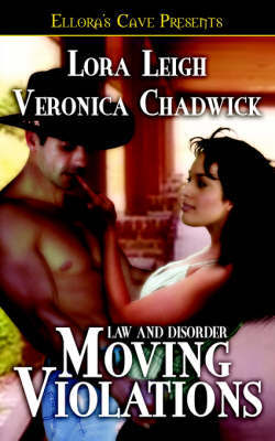 Law and Disorder: Moving Violation by Lora Leigh image