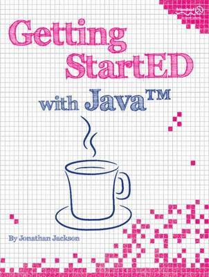 Getting StartED with Java by Jonathan Jackson image