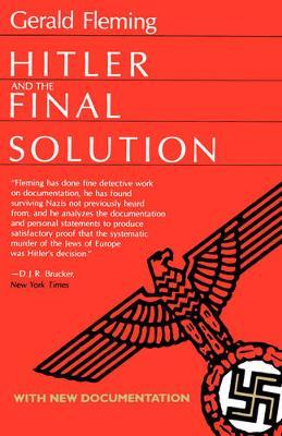 Hitler and the Final Solution by Gerald Fleming