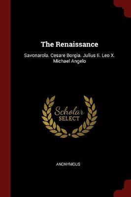 The Renaissance by * Anonymous