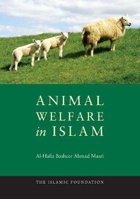 Animal Welfare in Islam by Al-Hafiz Basheer Ahmad Masri image