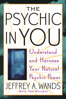 The Psychic in You by Jeffrey A Wands image