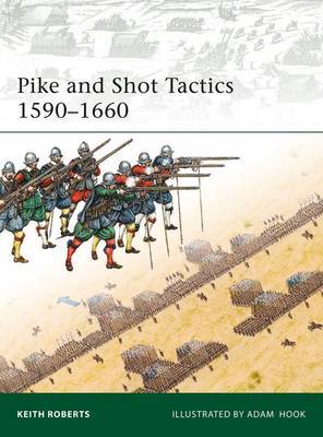 Pike and Shot Tactics 1590-1660 by Keith Roberts image
