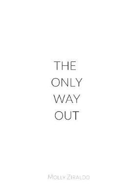 The Only Way Out by Molly Ziraldo image