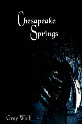 Chesapeake Springs on Hardback by Grey Wolf