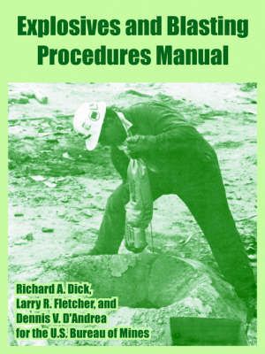 Explosives and Blasting Procedures Manual by Bureau Of Mines U S Bureau of Mines image