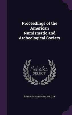 Proceedings of the American Numismatic and Archeological Society image