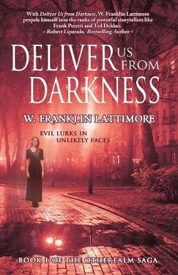 Deliver Us from Darkness by W Franklin Lattimore image