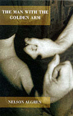 The Man with the Golden Arm by Nelson Algren image