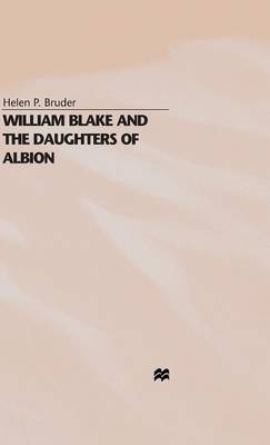William Blake and the Daughters of Albion by Helen P. Bruder image