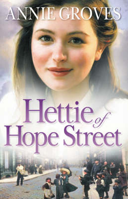 Hettie of Hope Street by Annie Groves image