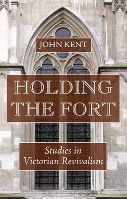 Holding the Fort by John Kent