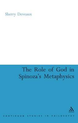 The Role of God in Spinoza's Metaphysics image