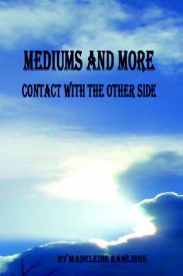 Mediums and More: Contact with the Other Side by Madeleine Rawlings image