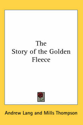 The Story of the Golden Fleece by Andrew Lang image