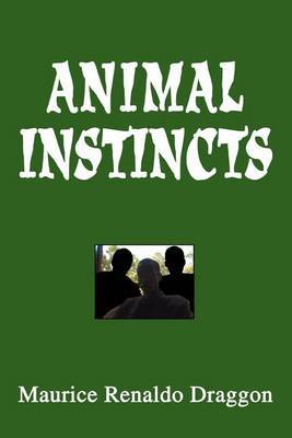 Animal Instincts by Maurice Renaldo Draggon image