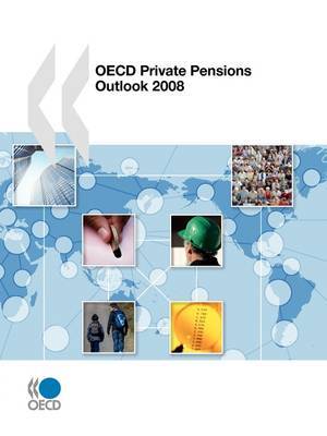 Private Pensions Outlook 2008 by Organisation for Economic Co-operation and Development,Development Assistance Committee image