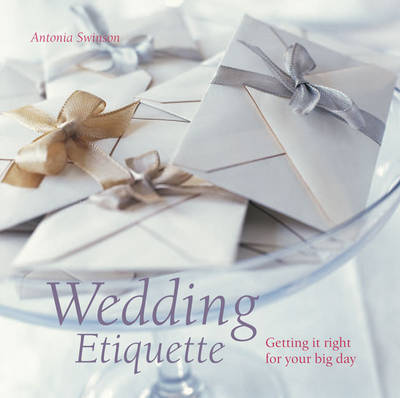 Wedding Etiquette by Antonia Swinson image