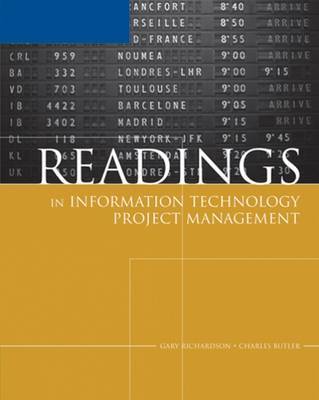 Readings in Information Technology Project Management for Schwalbe's Information Technology Project Management on Paperback by Gary L. Richardson