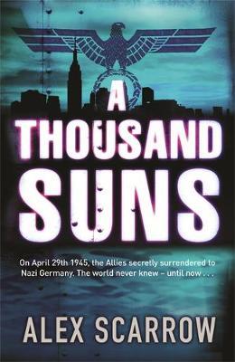 A Thousand Suns by Alex Scarrow image