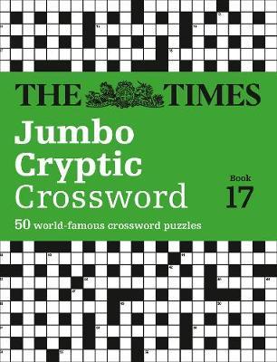 The Times Jumbo Cryptic Crossword Book 17 by The Times Mind Games image