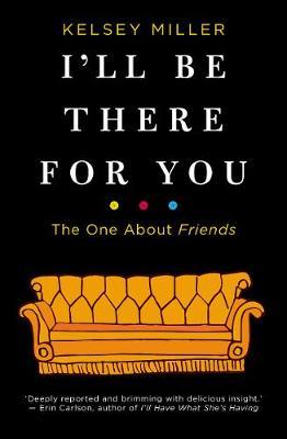 I'll Be There For You by Kelsey Miller image
