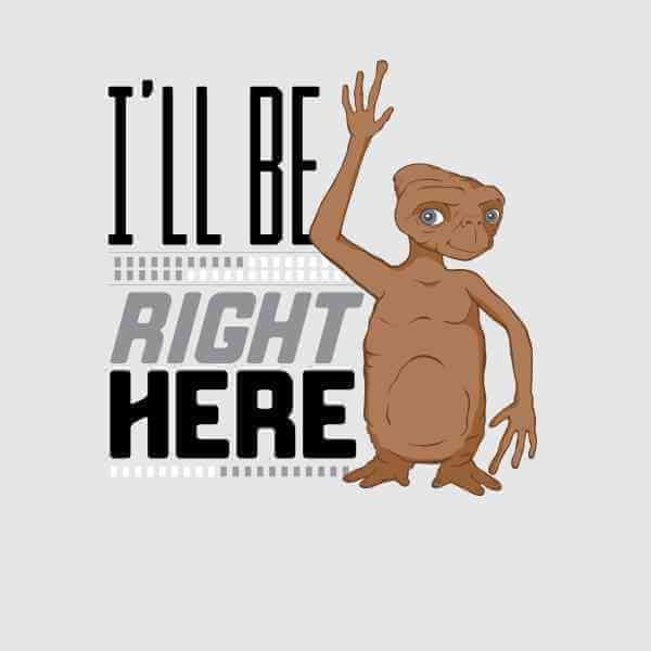 ET: I'll Be Right Here T-Shirt - Grey/Medium