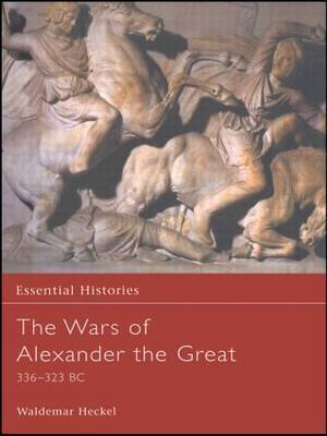 The Wars of Alexander the Great by Waldemar Heckel image