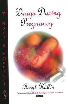 Drugs During Pregnancy by Bengt Kallen image